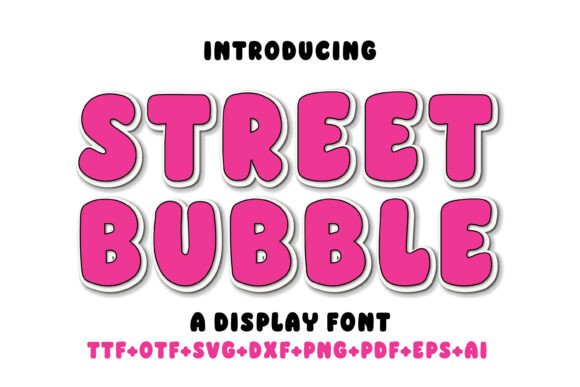 Street Bubble Font: Bold Display Type for Makers