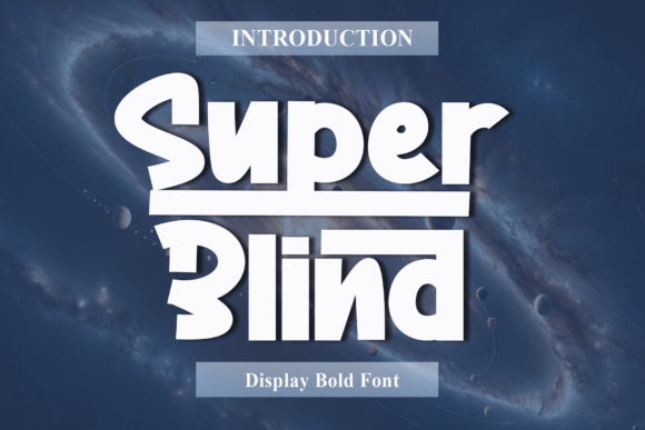 Super Blind Font: A Bold Display Typeface for Branding